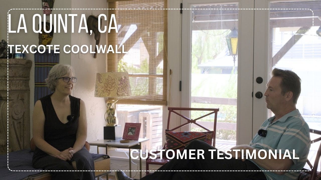 Tex-Cote COOLWALL in La Quinta, CA | Customer Testimonial