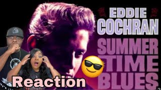 THIS SONG IS FIRE!!! EDDIE COCHRAN - SUMMERTIME BLUES (REACTION)