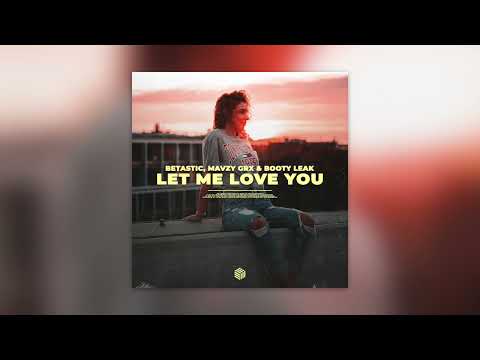 DJ Snake & Justin Bieber - Let Me Love You (BETASTIC, mavzy grx & BOOTY LEAK Cover Remix)