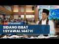 BREAKING NEWS Sidang Isbat Kemenag Penentuan Idul Fitri 1 Syawal 1447 H Dan Pantauan Hilal