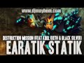 Earatik Statik - Destruction Mission (Feat Kool Kieth & Black Silver) (2005)