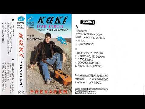 Ivan Kukolj Kuki - Prevaren - (1994) Full Album