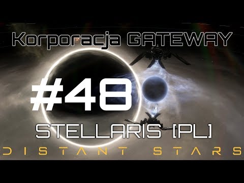 Stellaris GATEWAY (PL), Distant Stars, cz.48 - papierowy tygrys.