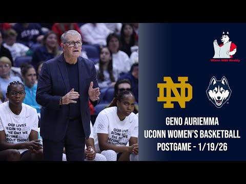 Geno Auriemma: UConn women’s basketball postgame press conference (Notre Dame) - 1/19/26