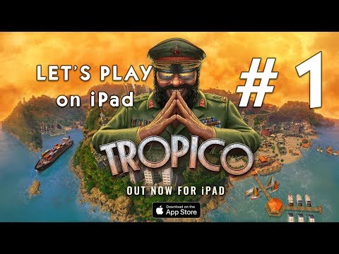 Let's Play Tropico (iPad Gameplay) #1 - YouTube