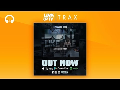 Predz UK - Don't Like Me (feat. TE dness) (Preview) | Link Up TV TRAX