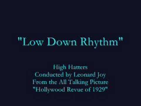 "Low Down Rhythm" (1929) High Hatters