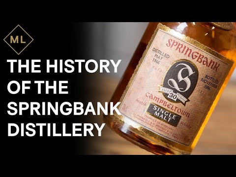 The Complete History of the Springbank Distillery - Whisky Documentary