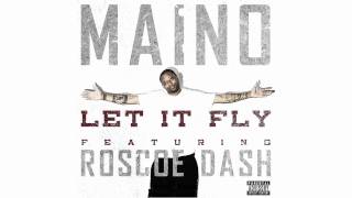 Maino &quot;Let It Fly&quot; featuring Roscoe Dash