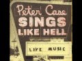 Peter Case "North Coast Blues"