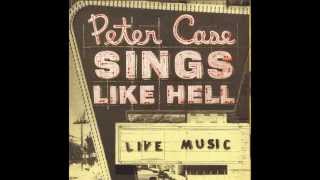 Peter Case "North Coast Blues"