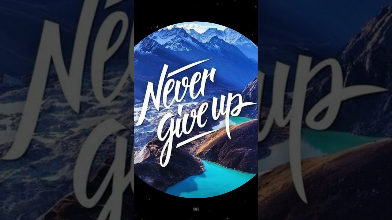 Never Giveup Whatsapp Status Dp Images #imagesforstatus #whatsappstatusimages  #whatsappstatusdp