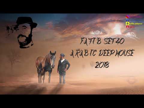 Arabic Deep House 2018 / fati B #40