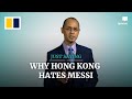 WHY HONG KONG HATES MESSI