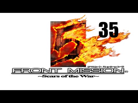 Let's Play Front Mission 5: Scars of the War - Episode 35 (Mission 16)