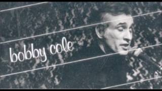 Bobby Cole - I&#39;m Growing Old