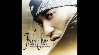 Fredro Starr - Just Like That - Don&#39;t Get Mad Get Money