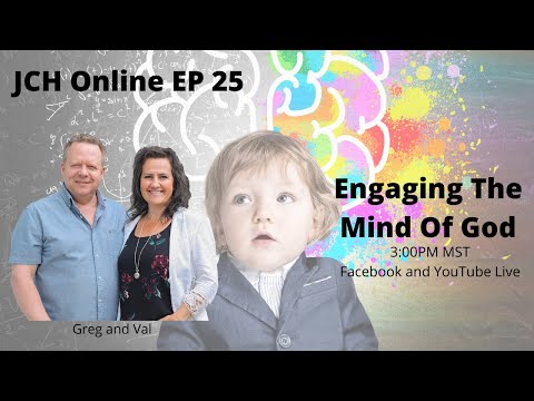 JCH Online EP 25: Engaging the Mind of God