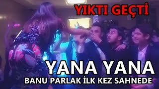 Banu Parlak - Yana Yana (Sahne Performansı)