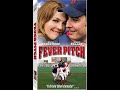 Opening To Fever Pitch VHS 2005