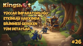 TÜCCAR İMPARATORLUĞU ETKİNLİĞİ - KİNGSHOT ETKİNLİK REHBERİ.
