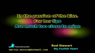 Rod Stewart   My Foolish Heart - Karaokê