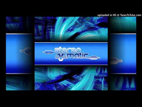 Stereomatic - The Way You Move (Stereomatic Vs. Electro Sun Remix)