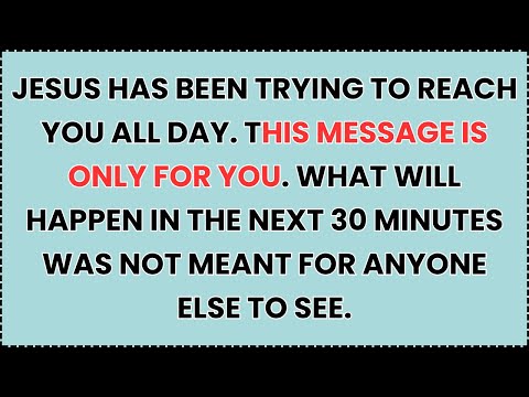 🧿 JESUS HAS BEEN TRYING TO REACH YOU ALL DAY. THIS MESSAGE IS ONLY FOR YOU. WHAT WILL HAPPEN IN...