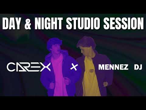 Day & Night Studio Session (Carex x Mennez)