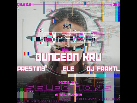 EP.69 DUNGEON KRU with the residents FRAKTL & PRESTIN3 hosted by ELE
