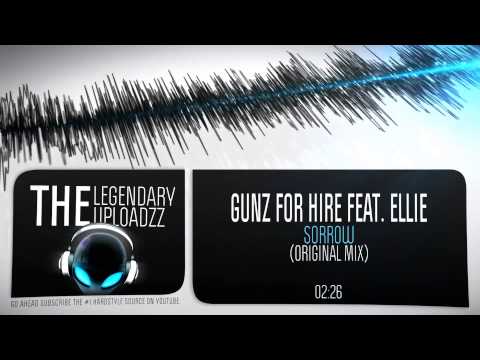 Gunz For Hire feat. Ellie - Sorrow [FULL HQ + HD]