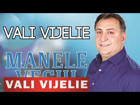 COLAJ MANELE VECHI VALI VIJELIE