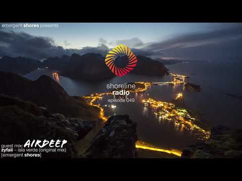 Shoreline Radio 049 Guest Mix - Airdeep