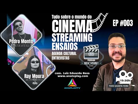 PROGRAMA AUDIOVISUART - PEDRO MONTE E RAY MOURA - EP #003
