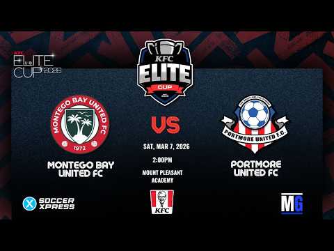 LIVE: Montego Bay Utd vs Portmore Utd | KFC U18 Elite Cup Competition Match Day 5