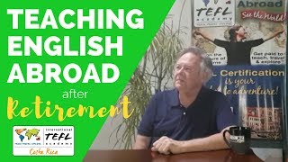 Teaching English Abroad after Retirement with Jack