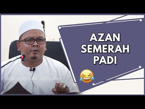 Azan &amp;quot;Semerah Padi&amp;quot;  | Ustaz Mohd Lukmanul Hakim