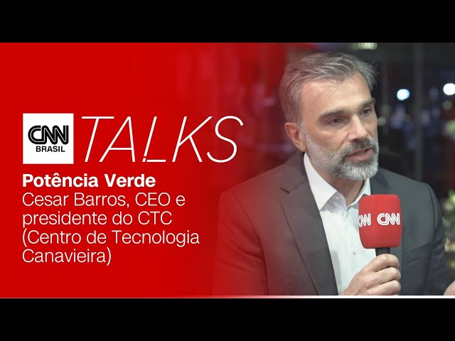 CNN TALKS ENTREVISTA: CESAR BARROS, CEO E PRESIDENTE DO CTC (CENTRO DE TECNOLOGIA CANAVIEIRA)