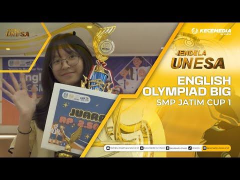 JENDELA UNESA: English Olympiad Big Smp Jatim Cup 1