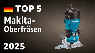 TOP—5. Beste Makita-Oberfräsen. Test & Vergleich 2025