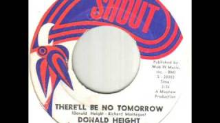 Donald Height There'll Be No Tomorrow