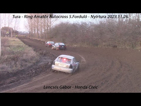 Lencsés Gábor - Honda Civic Tura - Ring Amatőr Autocross 5.Forduló - Nyírtura 2023.11.26.