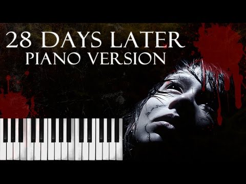 28 Days Later Theme (In the House, In a Heartbeat) Piano Version Video