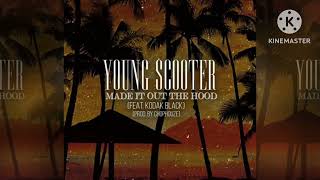Young Scooter - Made It Out The Hood Ft. Kodak Black (432Hz)