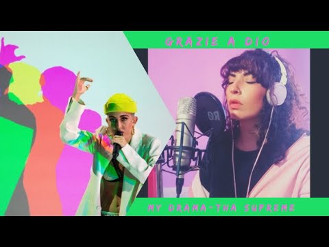 Grazie a Dio - My Drama/Tha Supreme Cover by Kobato