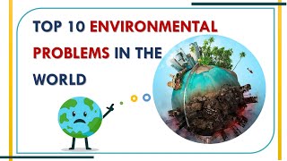 Environmental Problems and Solutions
