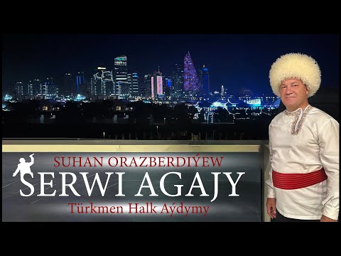 SUHAN ORAZBERDIÝEW SERWI AGAJY ( Audio )