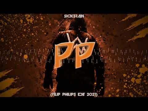 SICKBRAIN - PP (FILIP PHILIPS EDIT 2021)