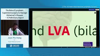 AILF 2026  (The 1 Asan International Lymphatic Forum) : The Role of Lymphatic Supermicrosurgery to Manage Alzheimer's Disease_A Preliminary Report 미리보기