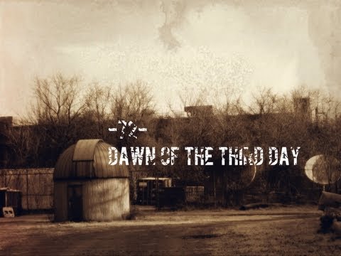 -72-: DAWN OF THE THIRD DAY [24 HOURS REMAIN]
